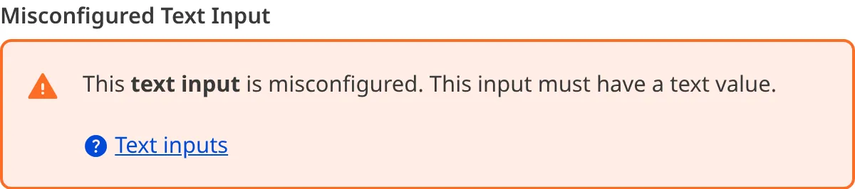 A screenshot of a misconfigured Text input in the Data Editor shows an orange warning box.
